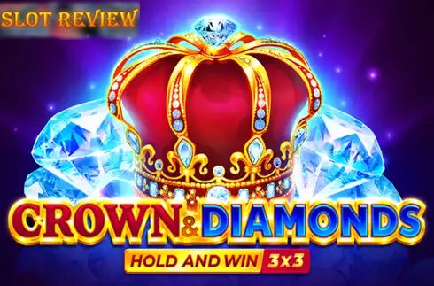 Crown and Diamonds Hold and Win Slot Review